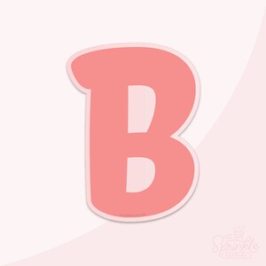Chunky Letter B Cookie Cutter .STL Files + .SVG Outlines!