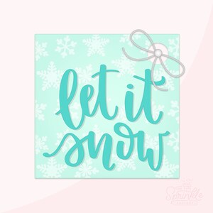 Let It Snow 2&quot; Cookie Tag Printable .PDF