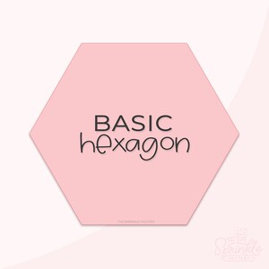Puede incluir: Un hexágono rosa con el texto "BASIC hexagon" en letras negras. El texto "THE SPRINKLE FACTORY" está en letras negras más pequeñas en la parte inferior del hexágono.