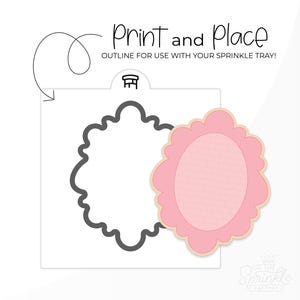May include: Printable cookie cutter template with a scalloped oval shape. The template is shown with a pink cookie in the shape of the cutter. The text "Print and Place" is at the top of the image.