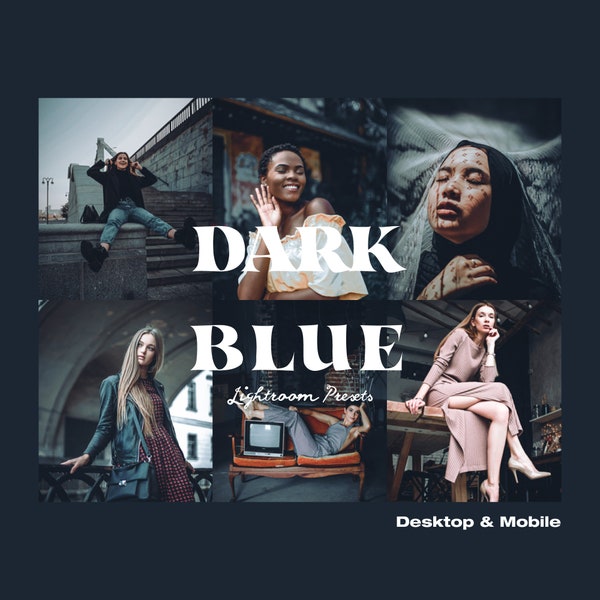 Dark Blue Shadow Lightroom Presets Packs Aesthetic for Desktop & Mobile for Influencers, Bloggers or Photographers