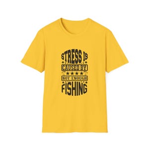 Stress Relief Fishing T-Shirt, Funny Fisherman Gift, Casual Wear, Outdoor Adventure Shirt, Relaxation Top