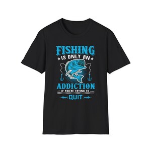 Fishing Addiction Unisex Softstyle T-Shirt, Perfect for Anglers, Fishing Lovers, Casual Wear, Gifts for Dad, Fishing Themed Merchandise