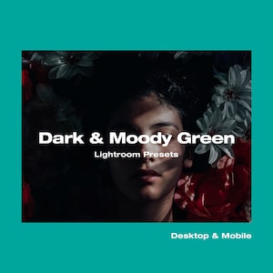 Dark and Moody Green Lightroom Presets Aesthetic Pack for Desktop & Mobile for Influencers, Bloggers or Photographers