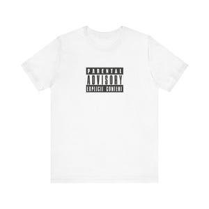 Parental Advisory Explicit Content Tee | Graphic Shirt, Streetwear