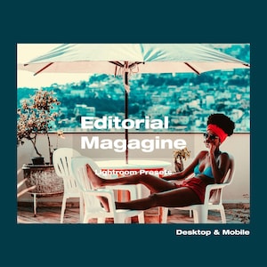 May include: A person wearing sunglasses, a red headscarf, and a blue bikini top, relaxing in a white plastic chair under a white umbrella. The image has the text "Editorial Magazine Lightroom Presets Desktop & Mobile".