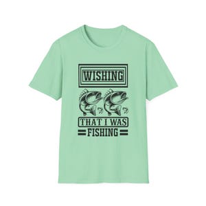 Wishing I Was Fishing Unisex T-Shirt, Perfect for Fishing Lovers, Gift for Dad, Fishing Enthusiast Apparel, Comfortable Casual Wear,