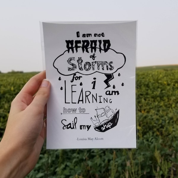 Little Women | I'm Not Afraid of Storms | 5x7 Print | Louisa May Alcott