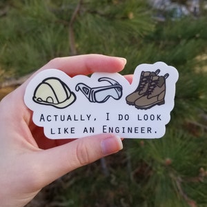 Actually, I Do Look Like an Engineer | Female | Sticker