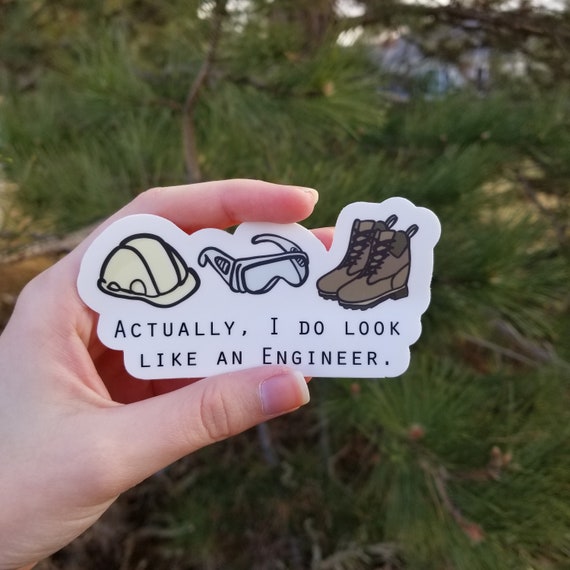 Actually, I Do Look Like an Engineer | Female | Sticker