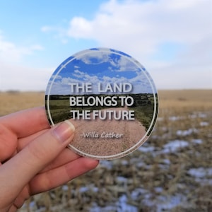 The Land Belongs to the Future - Willa Cather | Sticker