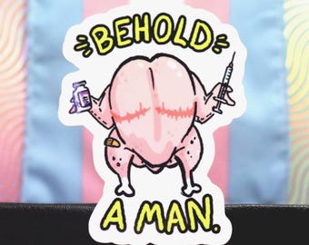 Trans Man Pride Sticker: BEHOLD, A MAN
