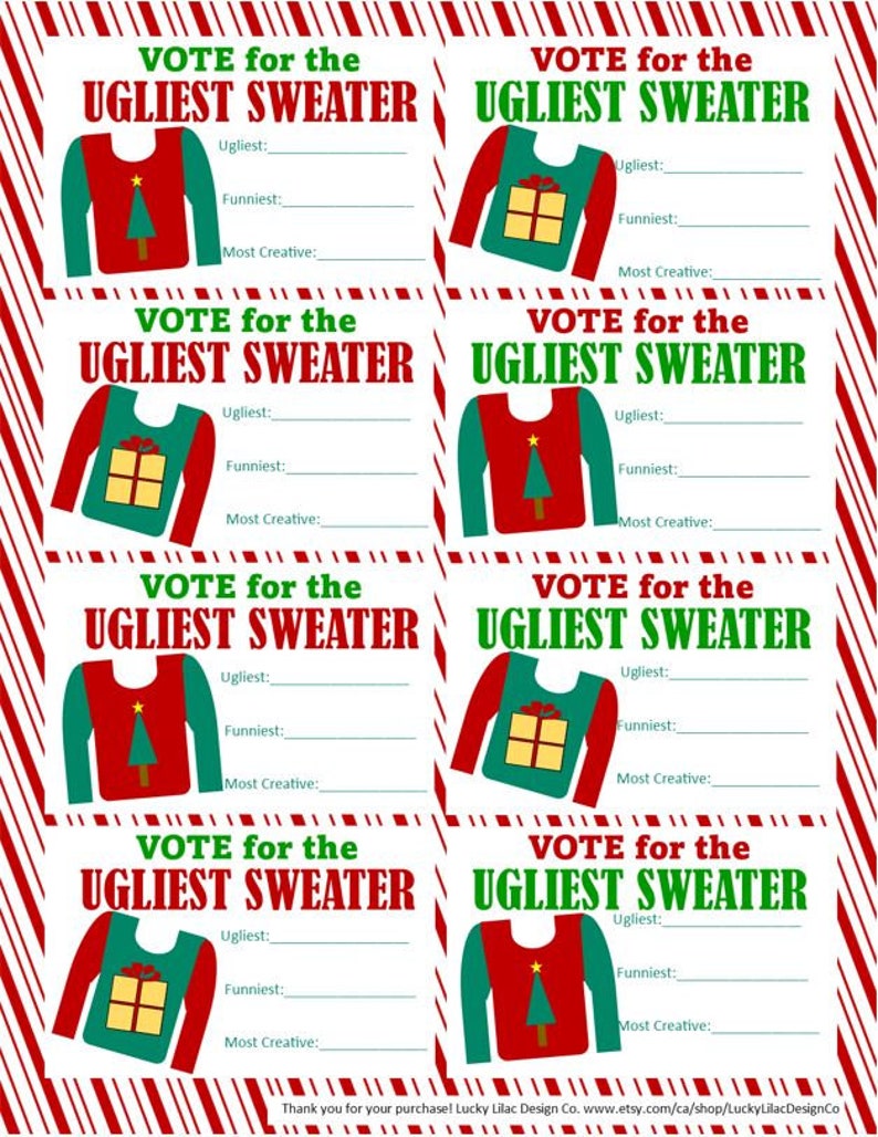 May include: Printable "Vote for the Ugliest Sweater" cards. Each card features a sweater design with a Christmas tree or gift box. The cards have spaces for "Ugliest," "Funniest," and "Most Creative" votes, with a red and white candy cane border.
