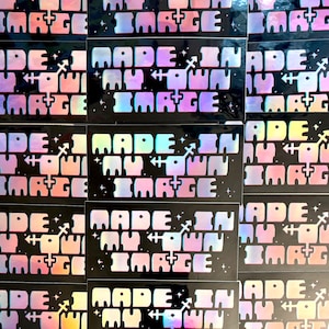 Trans Pride Sticker 3D Holographic Made In My Own Image 4in image 1