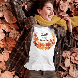 Fall is My Favorite T Shirt | Cute Fall Shirt | Fall Shirts for Women | Autumn T Shirt | Cozy Fall Tee