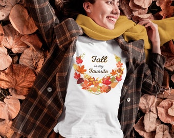 Fall is My Favorite T Shirt | Cute Fall Shirt | Fall Shirts for Women | Autumn T Shirt | Cozy Fall Tee