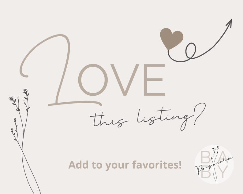 a simple, minimalist design with the text "Love this listing?" and a heart symbol. The text is written in a cursive font and is positioned in the center of the image. The image also includes a small logo at the bottom right corner that reads "BABY".