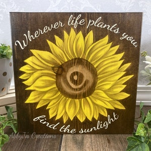 Hand Painted Inspirational Sunflower Wood Wall Art/Large Sunflower Wood Signs/Sunflower Wall Decor/Wood Sunflower Kitchen Decor