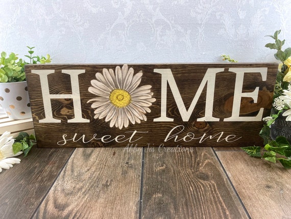 Home Sweet Home Sign/rustic Wood Sign/wood Wall Decor/daisy Decor