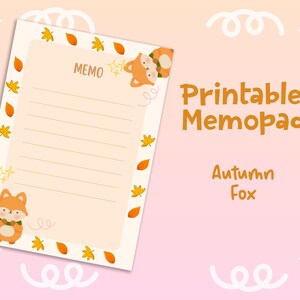 Pode incluir: Um bloco de notas imprimível com tema de raposa outonal. O bloco tem um fundo bege claro com uma borda de folhas laranja e uma raposa de desenho animado. O texto "MEMO" está no topo, e as palavras "Printable Memopad" e "Autumn Fox" também são visíveis.
