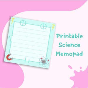 Può includere: Un blocco note scientifico stampabile azzurro con un design a carta a righe. Il blocco note presenta illustrazioni a tema scientifico, tra cui un magnete, un atomo e fulmini. Il testo "Printable Science Memopad" è visualizzato in verde acqua.