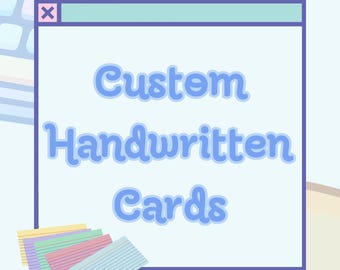 Custom Handwritten Cards | Personal Notes, Mini Letters (Digital Handwriting Option)