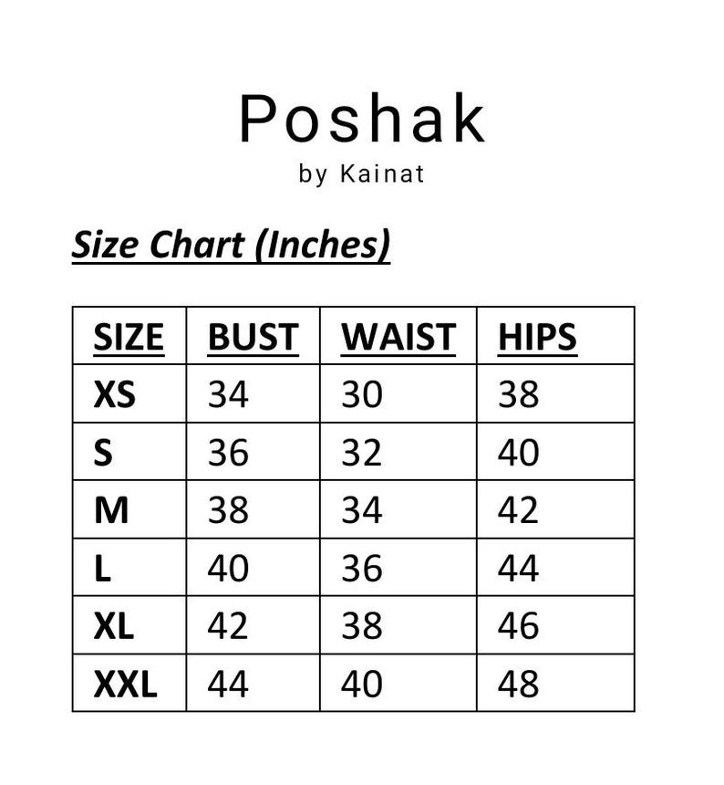 May include: A white background displays the brand name "Poshak by Kainat" and a size chart. The chart lists sizes XS to XXL, with corresponding bust, waist, and hip measurements in inches, ranging from 34 to 48 inches.