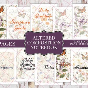 May include: A set of 10 printable pages for a prayer journal or notebook. The pages feature a floral design with butterflies and text that includes "Daily Gratitude", "Scripture Goals", "Prayer", "Praise", "Bible Reading Tracker", "Notes", and "Resources".