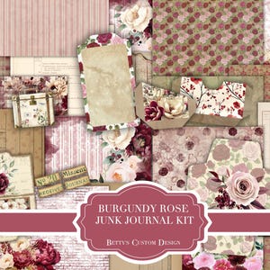 May include: A collection of vintage-style paper ephemera, including tags, envelopes, and patterned sheets, in shades of burgundy, cream, and green. Floral and striped patterns are visible, along with a small decorative chest. The text "BURGUNDY ROSE JUNK JOURNAL KIT" is displayed.
