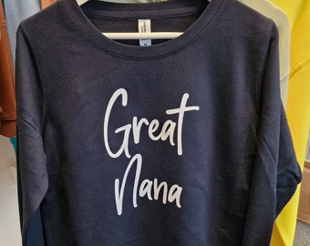 Great Nana Sweatshirt Jumper Mother's Day Grandma Gift