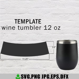 12 OZ Wine Tumbler Template,Sublimate Wine Tumbler,Wine Png