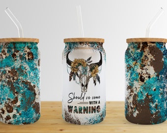 Should Have Come With A Warning 16 oz Libbey Glass Can Tumbler Sublimation Design,Glass Cana Sublimate Designs,Glass Can tumbler design PNG