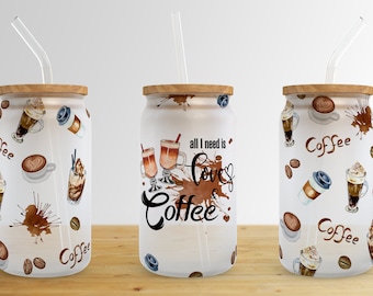 All I Need Is Love and Coffee 16 oz Libbey Glass Can Tumbler Sublimation Design,Can Sublimate Designs,Glass Can tumbler design PNG download