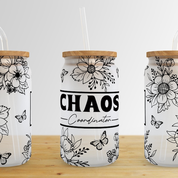 Chaos Coordinator 16 oz Libbey Glass Can Tumbler Sublimation Design,Glass Can Sublimate Designs,Glass Can tumbler design PNG download