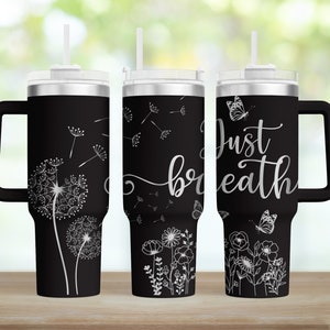Just Breath 40oz Tumbler Wrap Svg,Wildflower 40oz Tumbler Laser Engraving Wrap Svg,Laser Engraved Svg,Tumbler Laser File,Laser Svg Download