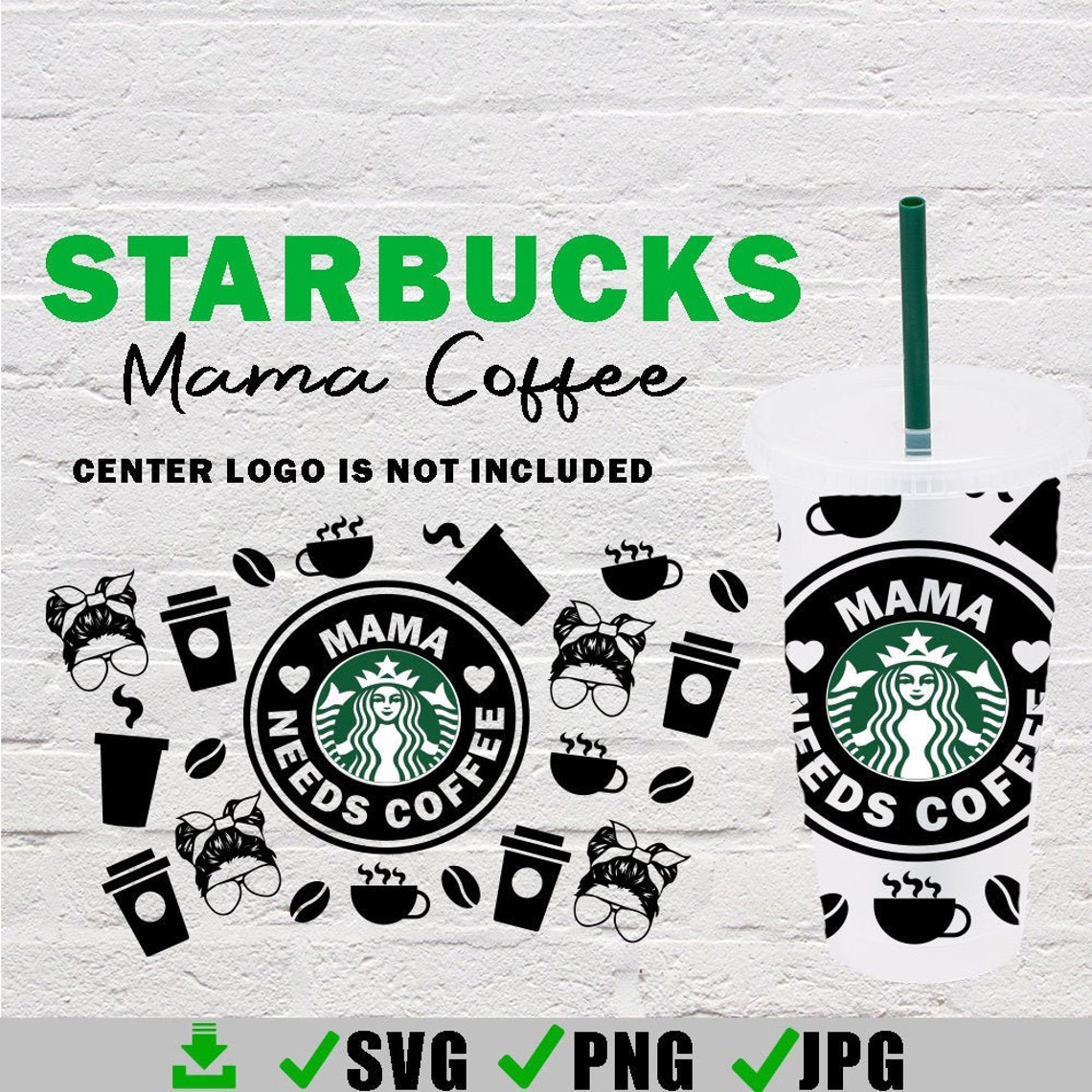 Download Mama Needs Coffee Starbucks SvgMama Funny SvgStarbucks Cup ...