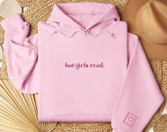 EMBROIDERED Hot girls Read Custom Hoodie with Embroidered Book Heart Sleeve, Bookish Hoodie, Gift for Book Lovers, Bookish Pullover