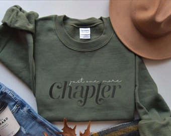 Embroidered Book Lover Sweatshirt & Hoodie, Just One More Chapter