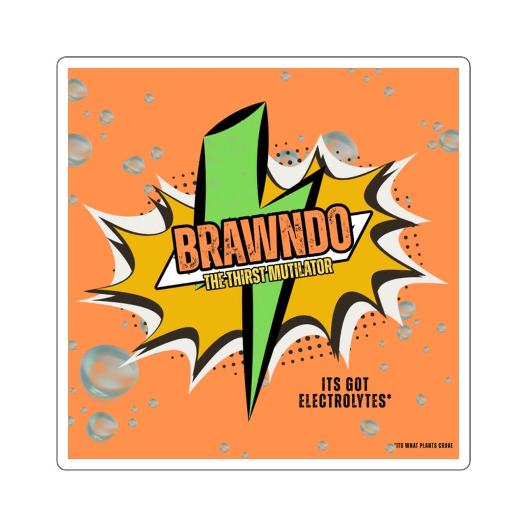 Idiocracy Brawndo Vinyl Sticker Meme Laptop Decal It s Got Idiocracy Brawndo Vinyl Sticker Meme Laptop Decal It s Got