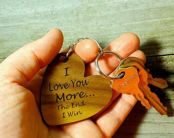 I Love You More the End Engraved Keychain, Valentines Gift for Husband Wife, Custom Engraved, Heart Shaped, Personalized Keychain