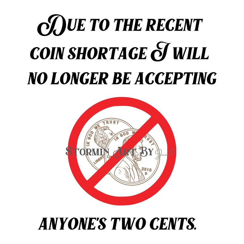 Coin Change Shortage Not Accepting Don't Want Your Two 2 Etsy