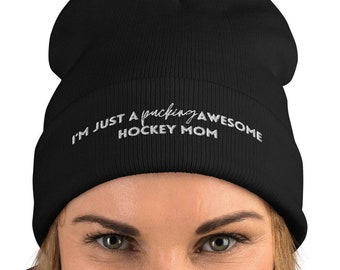 Hockey Mom Hat, Funny Beanie Hat for Hockey Mom, Pucking Awesome Hockey Mom