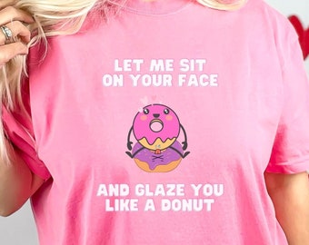 Funny Rude Sit On Your Face Donuts T-Shirt, OnlyFans Adult Shirt, Girls Short-Sleeve T-Shirt, Dirty Gag Gift