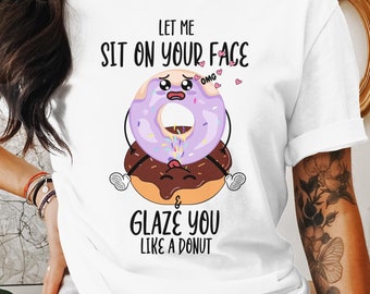 Sit on your face Shirt, Dirty T-Shirt, Inappropriate Shirts, Rude Tees, Squirter, Rude Funny Sit On My Face Tshirt