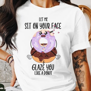 Sit on your face Shirt, Dirty T-Shirt, Inappropriate Shirts, Rude Tees, Squirter, Rude Funny Sit On My Face Tshirt