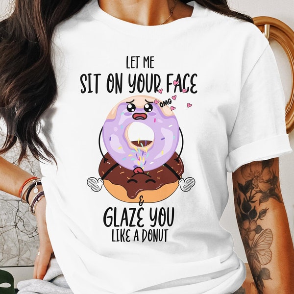 Sit on your face Shirt, Dirty T-Shirt, Inappropriate Shirts, Rude Tees, Squirter, Rude Funny Sit On My Face Tshirt