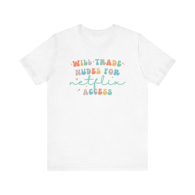 Ongepaste shirts, ondeugende vrouwennaakten voor grappig Netflix-T-shirt, ordinair meisjesweekend-T-shirt voor vuile en vulgaire humor! afbeelding 2