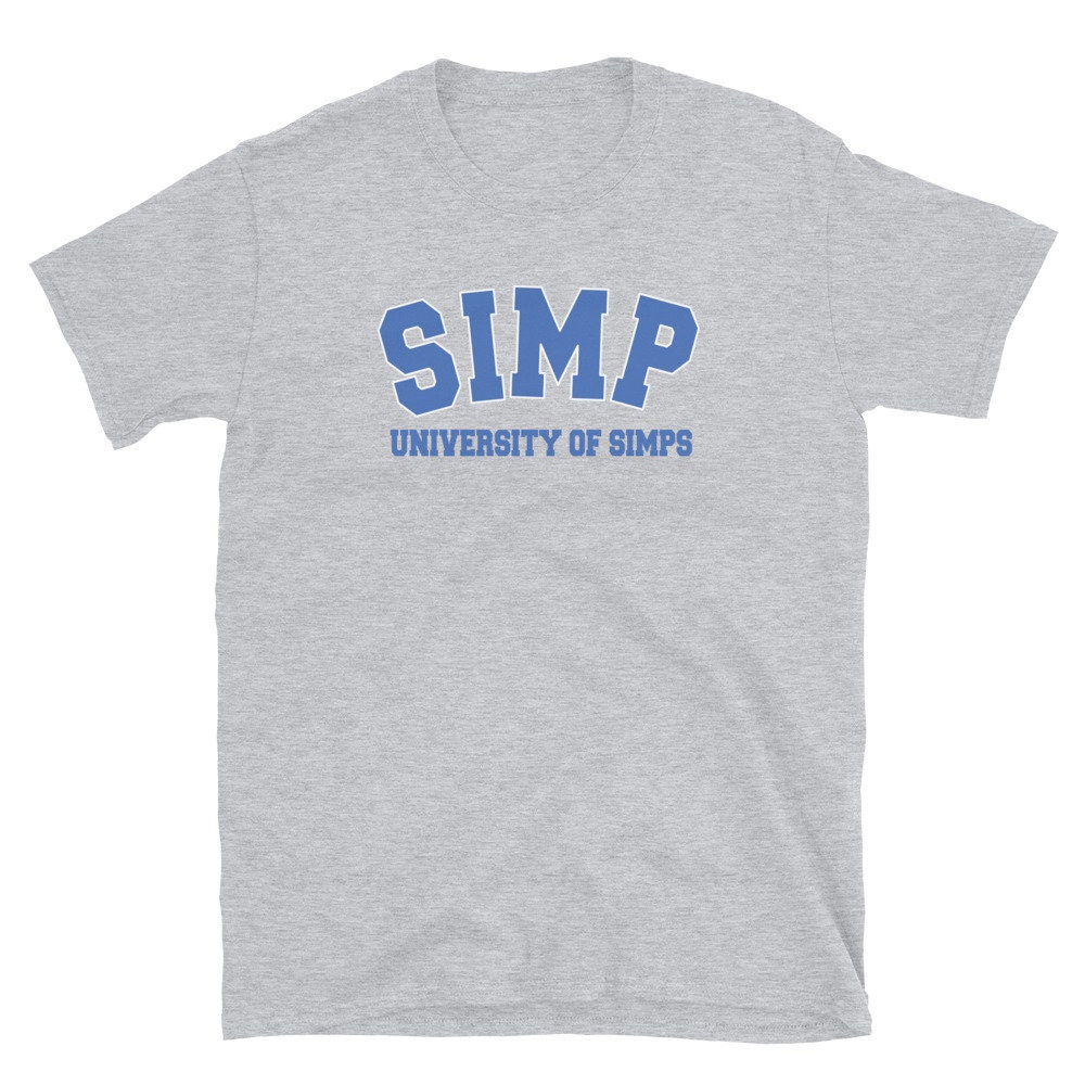 Simp Simp University Unisex T Shirt Simp Shirt Etsy Uk