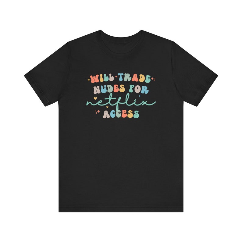 Ongepaste shirts, ondeugende vrouwennaakten voor grappig Netflix-T-shirt, ordinair meisjesweekend-T-shirt voor vuile en vulgaire humor! afbeelding 3