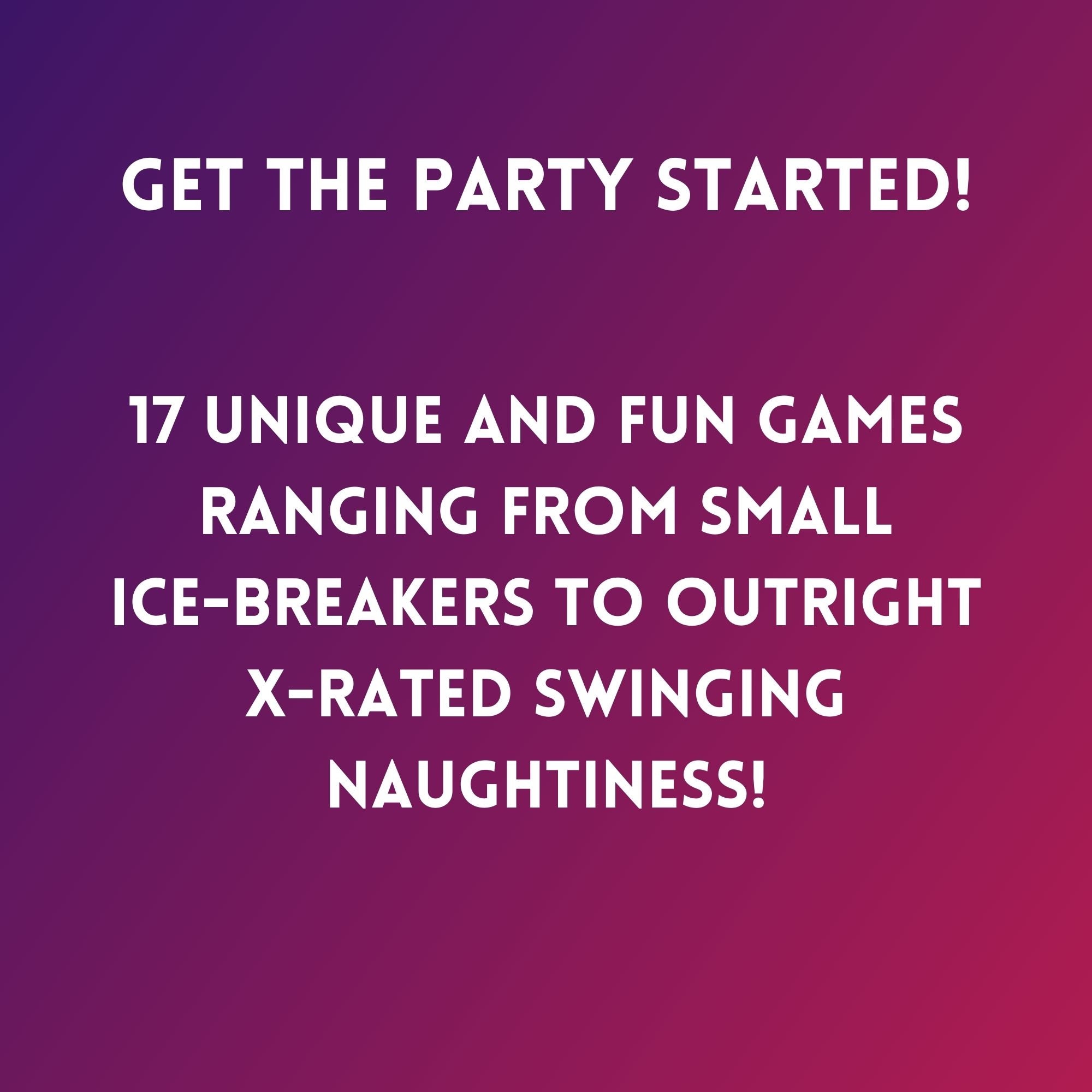 Get the Party Started With Swinger Ice Breaker Games 17 Swinger Games